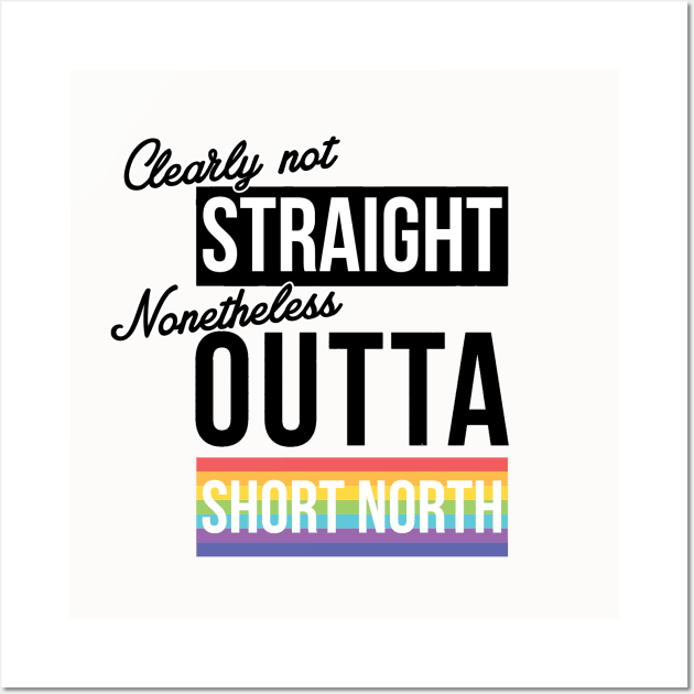 (Clearly Not) Straight (Nonetheless) Outta The Short North Wall Art by guayguay